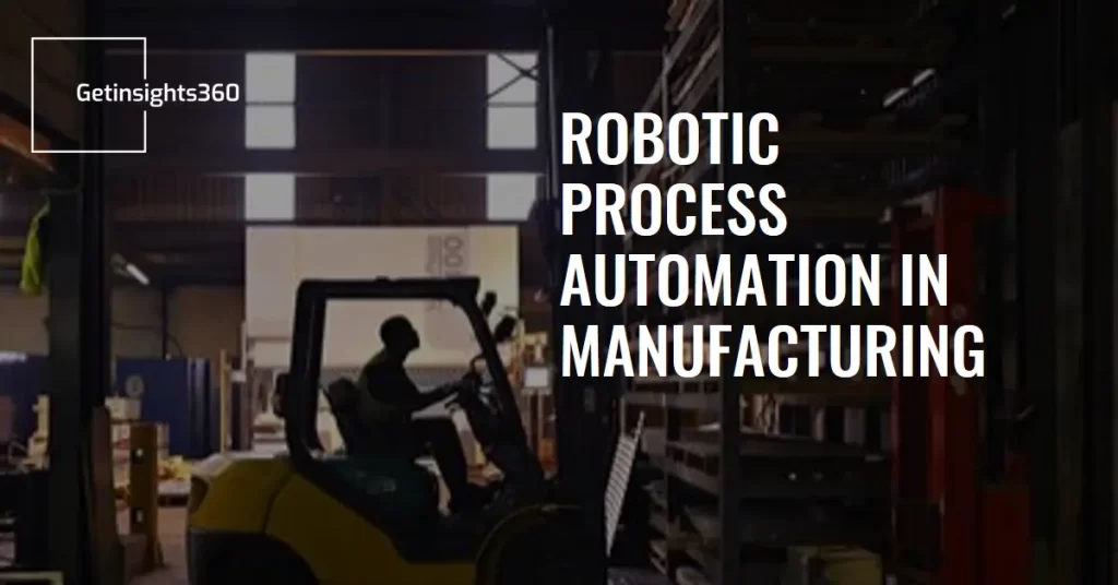 A Complete Guide to Robotic Process Automation in Manufacturing